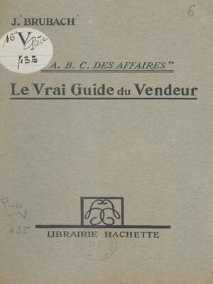 cover image of A.B.C. des affaires, le vrai guide du vendeur